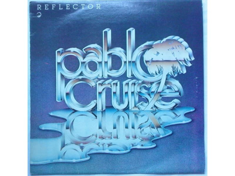 PABLO CRUISE — REFLECTOR