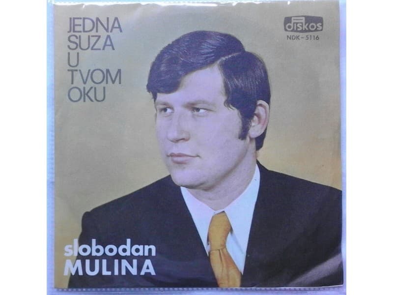 SLOBODAN MULINA — Jedna suza u tvom oku