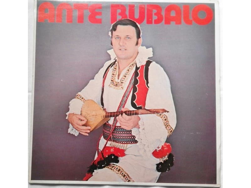 ANTE BUBALO — Slusaj oce, slusaj majko