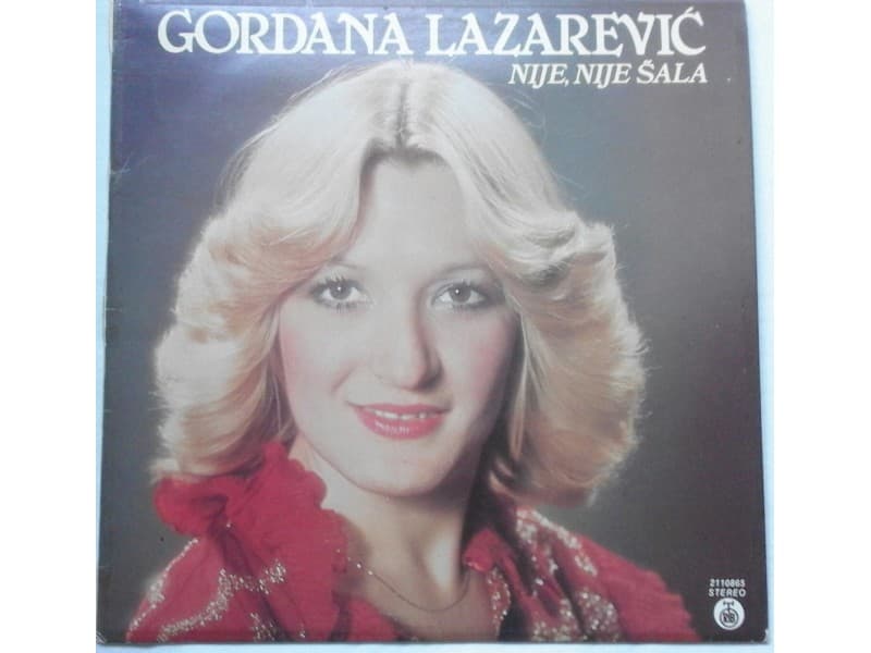GORDANA LAZAREVIC — NIJE, NIJE SALA