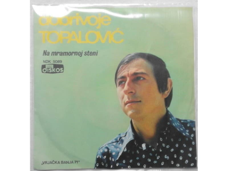 DOBRIVOJE TOPALOVIC — Na Mramornoj Steni