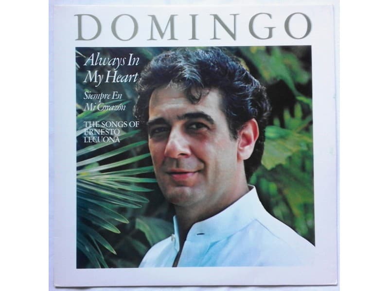 PLACIDO DOMINGO — ALWAYS IN MY HART