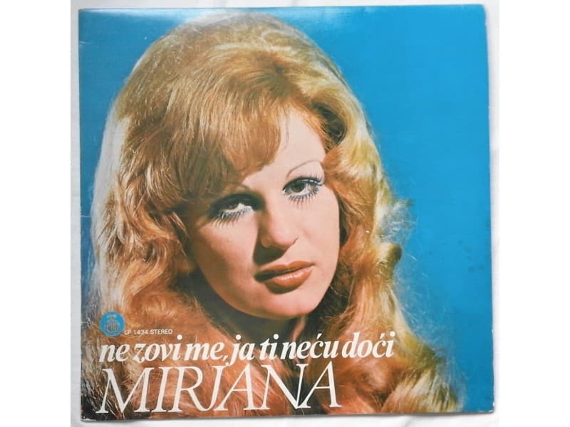 Mirjana Bajraktarevic — Ne zovi me, ja ti necu doci