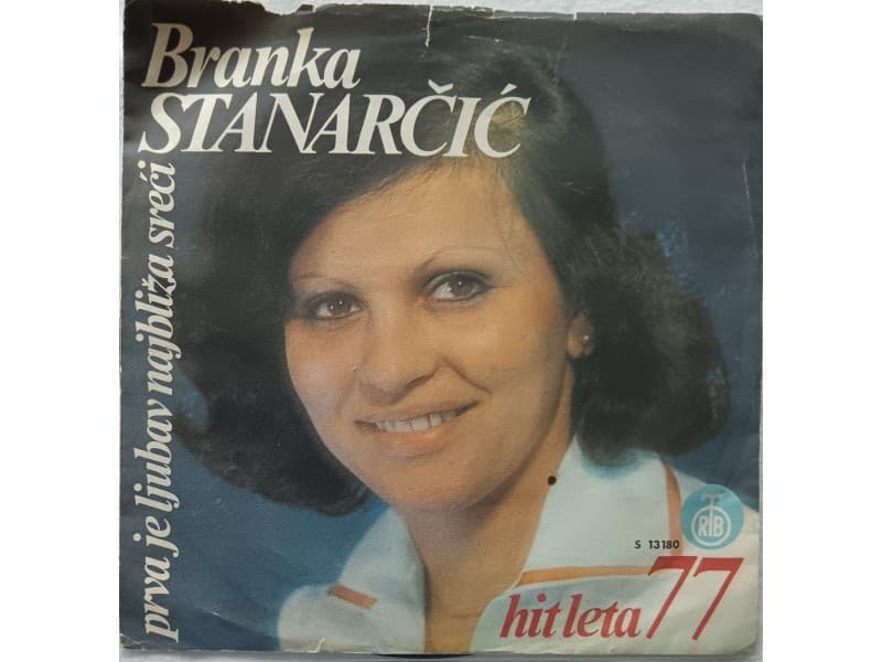 BRANKA STANARCIC — Prva je ljubav najbliza sreci