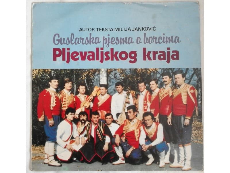 Guslarska pjesma o borcima Pljevaljskog kraja — —