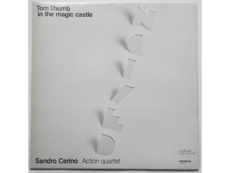 Sandro Cerino Action Quartet — Tom Thumb in the magic c