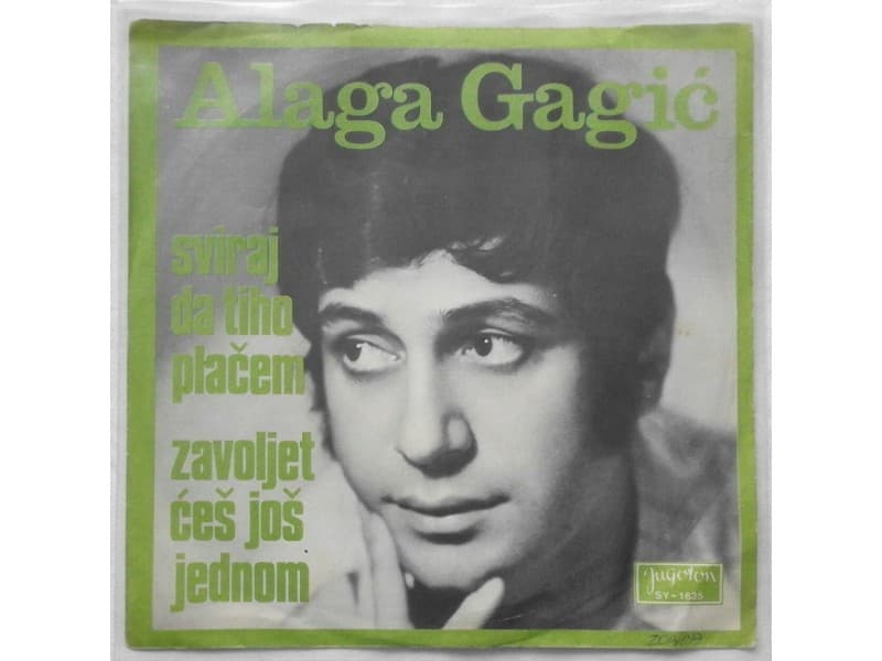 ALAGA GAGIC — SVIRAJ DA TIHO PLACEM singl