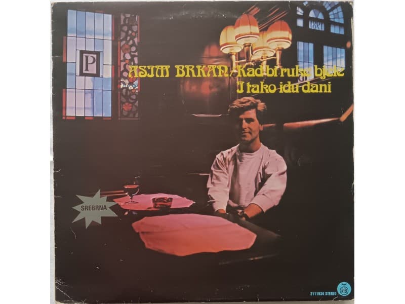 ASIM BRKAN — KAD BI RUKE BIJELE