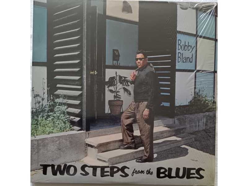 BOBBY BLUE BLAND — Two steps from the blues