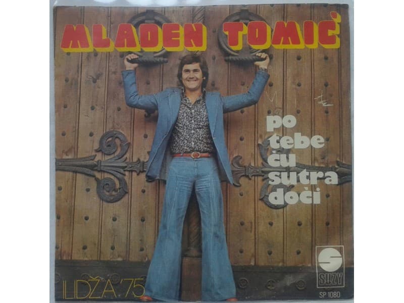 MLADEN TOMIC — PO TEBE CU SUTRA DOCI