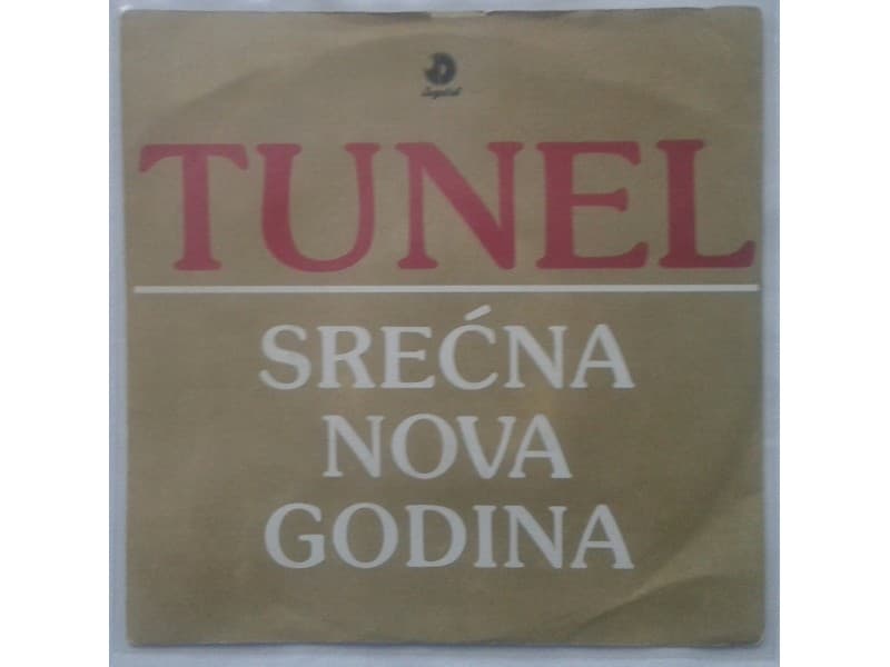 TUNEL — Srecna nova godina/ A ti me samo gledas