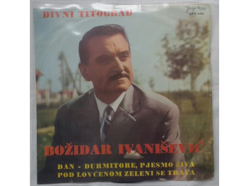 BOZIDAR IVANISEVIC — DIVNI TITOGRAD (singl)