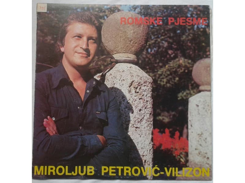 MIROLJUB PETROVIC — Vilizon - Romske Pjesme
