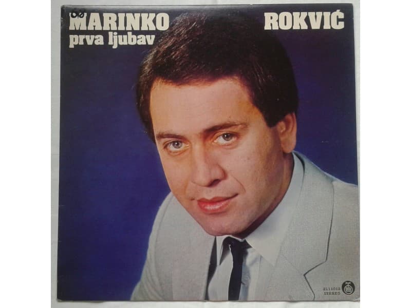 MARINKO ROKVIC — PRVA LJUBAV