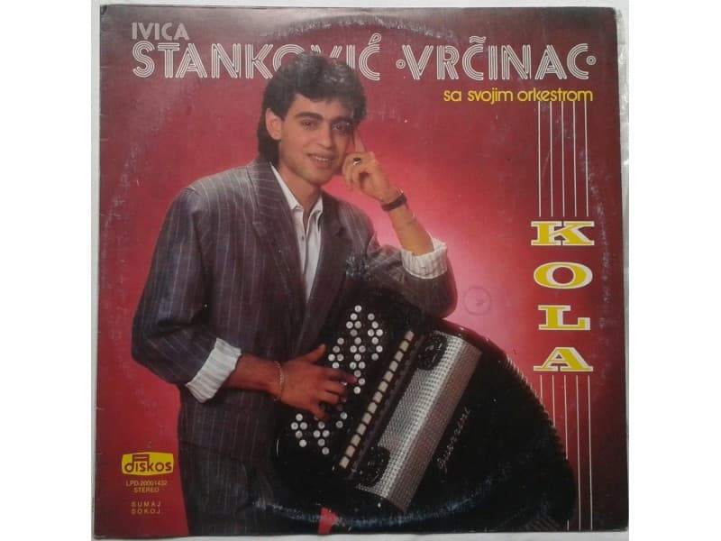 IVICA STANKOVIC VRCINAC — KOLA