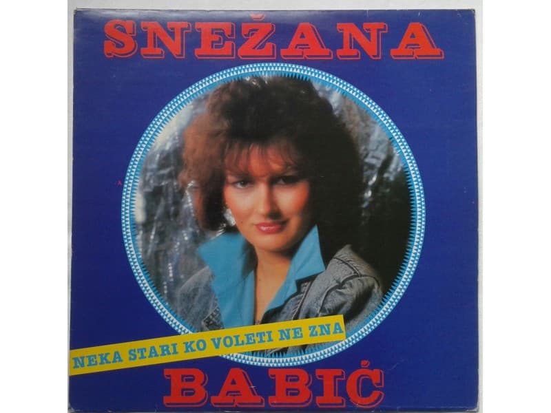 Snezana BabicSneki — Neka Stari Ko Voleti Ne Zna
