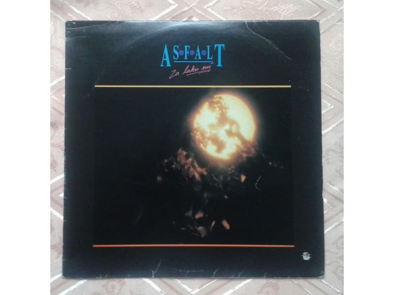 ASFALT — ZA LAKU NOC