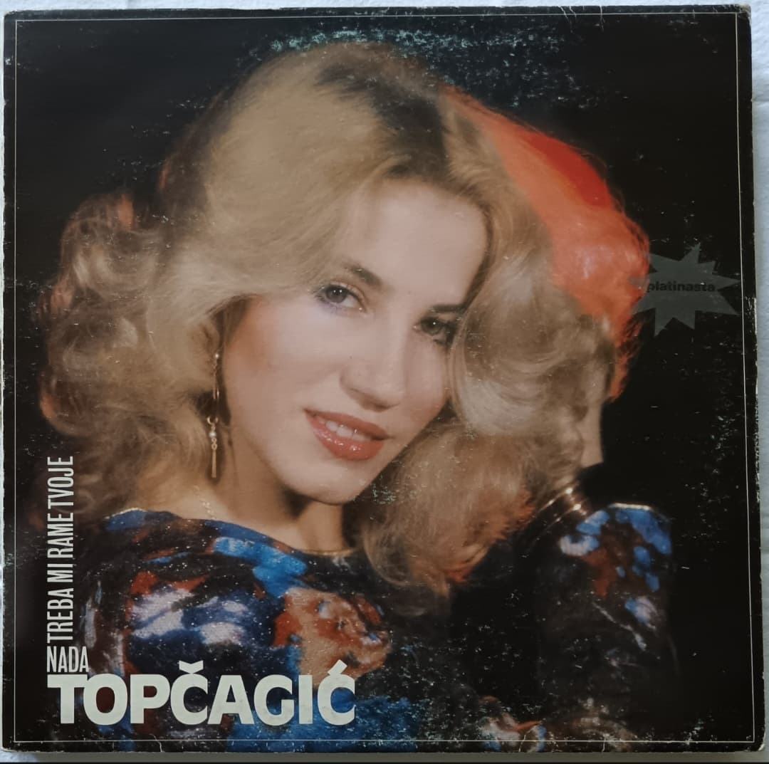 NADA TOPCAGIC — TREBA MI RAME TVOJE