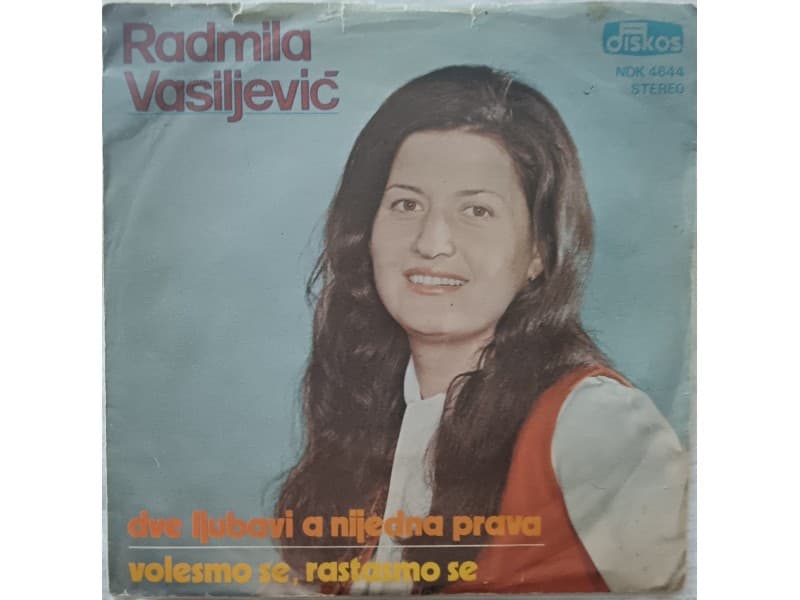 RADMILA VASILJEVIC — Dve ljubavi a ni jedma prava