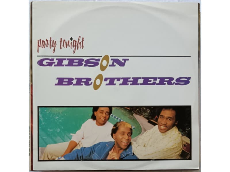 GIBSON BROTHERS — PARTY TONIGHT