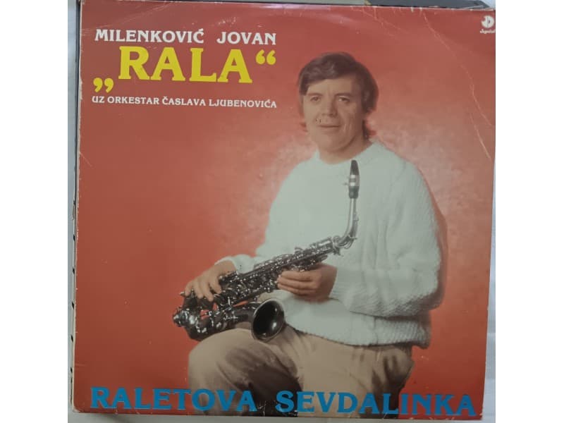 Jovan Milenkovic Rala — Raletova sevdalinka