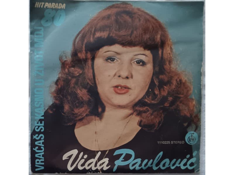 VIDA PAVLOVIC — Vracas se kasno u zivot moj
