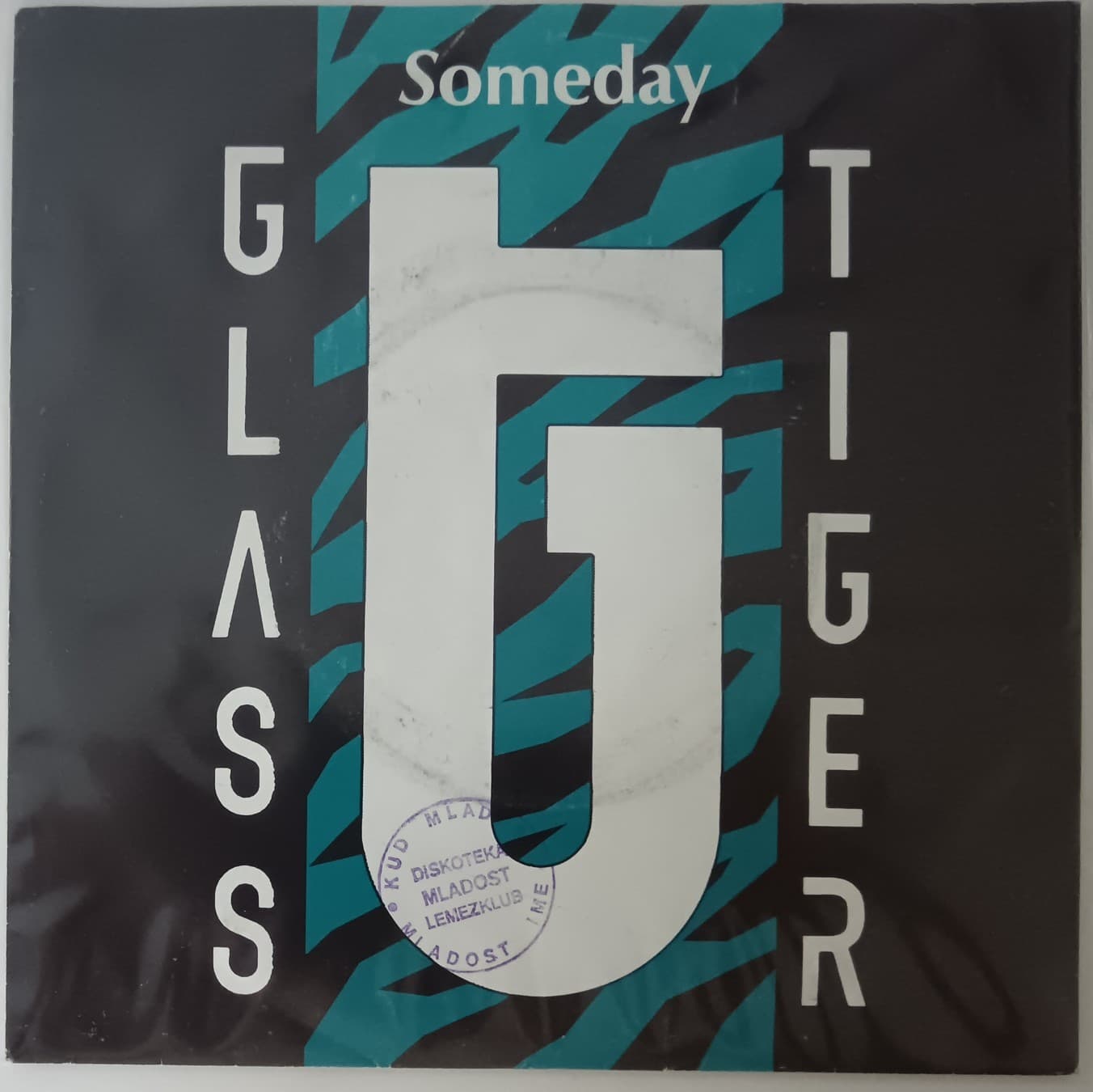 GLASS TIGER — SOMEDAY