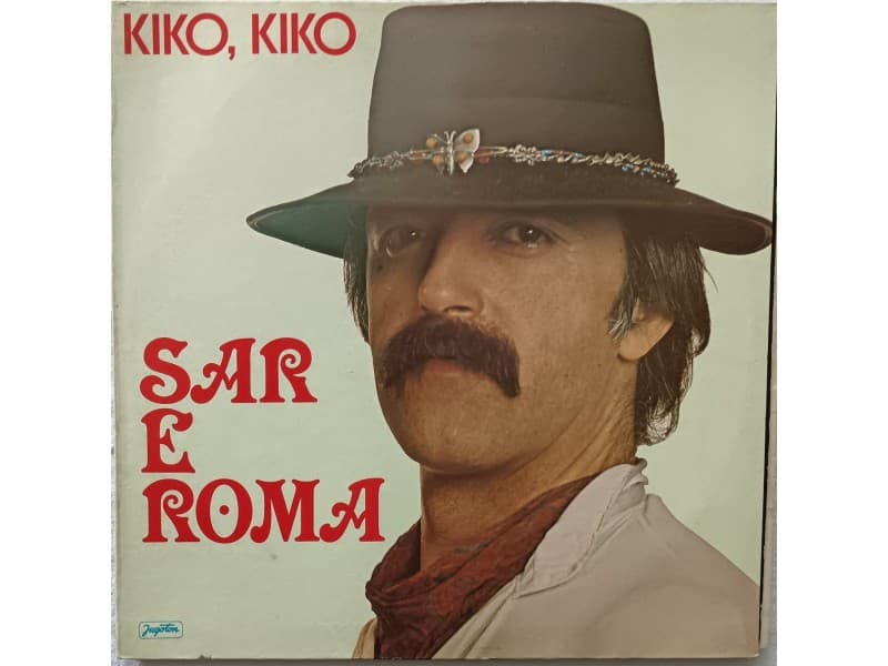 SAR E ROMA ( Vokal Haris Dzinovic ) — KIKO, KIKO