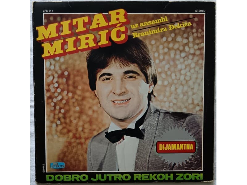 MITAR MIRIC — DOBRO JUTRO REKOH ZORI