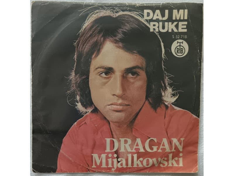 DRAGAN MIJALKOVSKI — DAJ MI RUKE