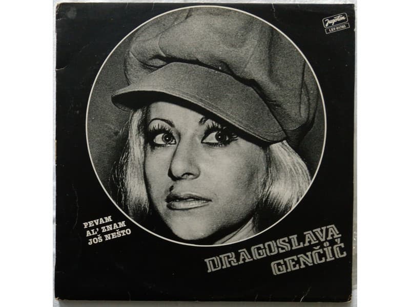 DRAGOSLAVA GENCIC — Pevam al` znam jos nesto