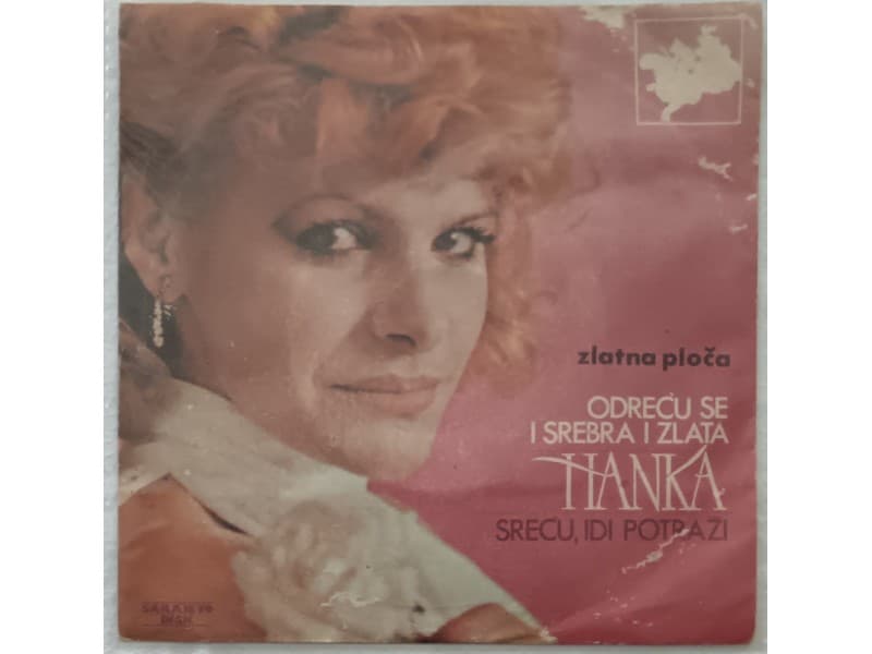 HANKA PALDUM — ODRECU SE I SREBRA I ZLATA