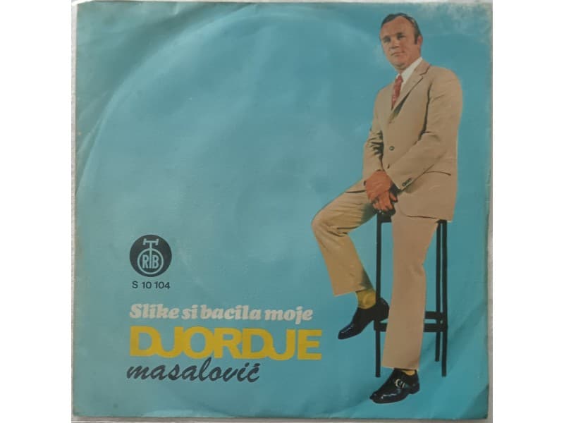 DJORDJE MASALOVIC — SLIKE SI BACILA MOJE