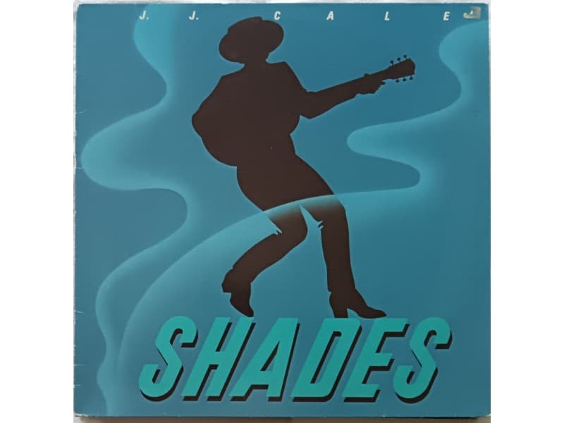 J. J. CALE — SHADES