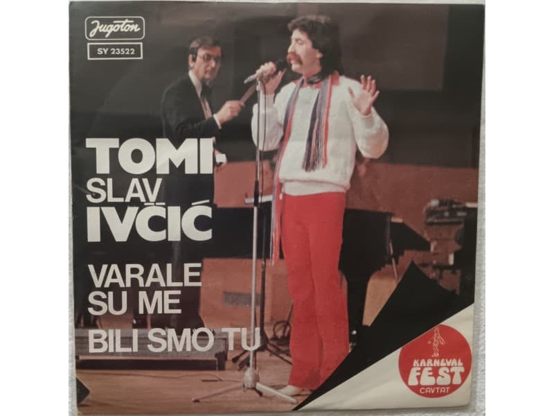 TOMISLAV IVCIC — VARALE SU ME ( Neslusana )