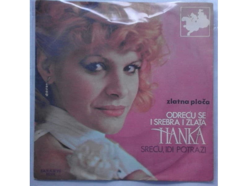 HANKA PALDUM — ODRECU SE I SREBRA I ZLATA