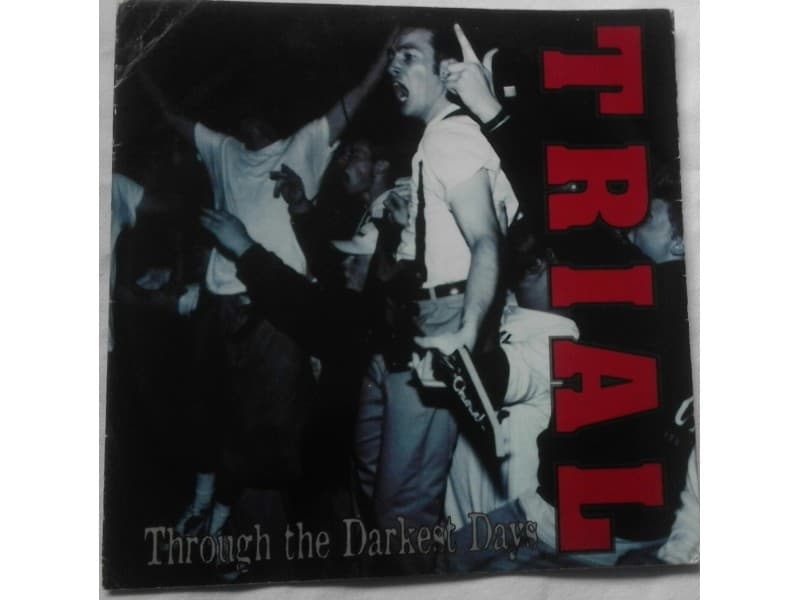TRIAL — THROUGH THE DARKEST DAYS