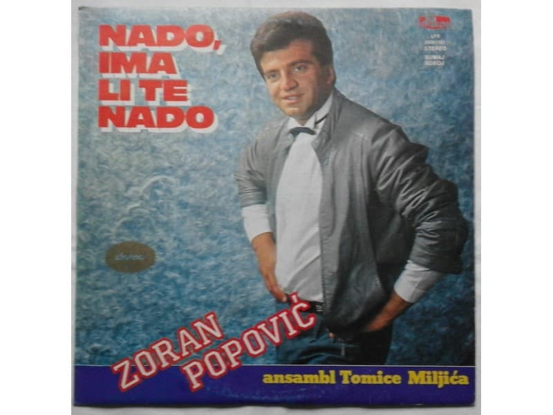 ZORAN POPOVIC — NADO, IMA LI TE NADO