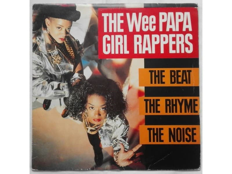 The Wee Papa Girl Rappers — the beat the rhyme the nois