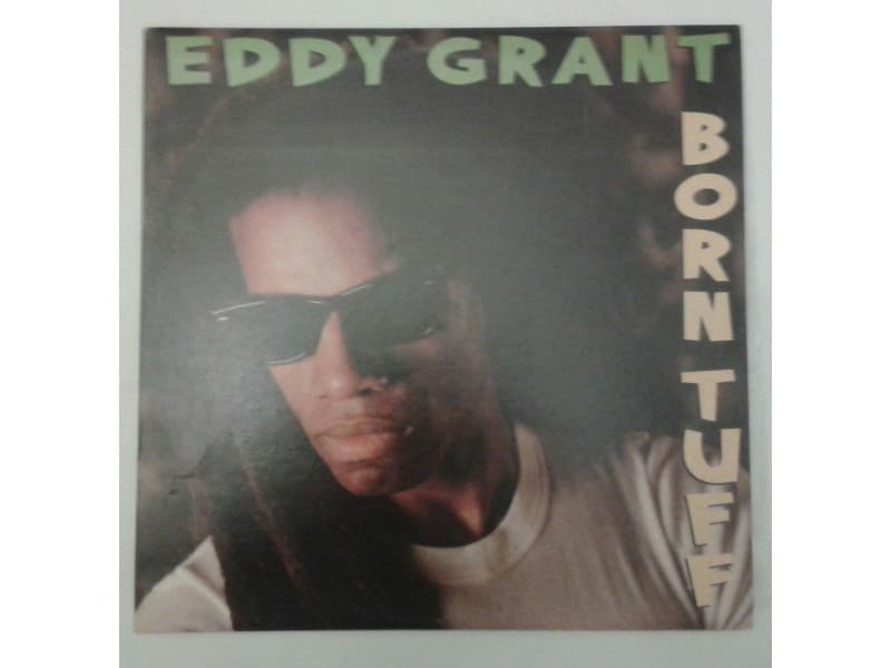 EDDDY GRANT — BORNTUFF