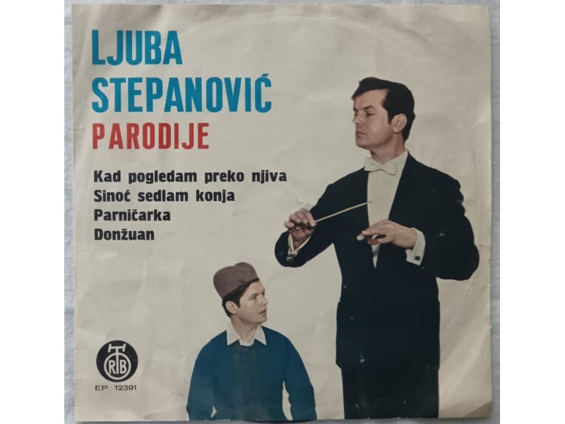 LJUBA STEPANOVIC — Parodije (Kad pogledam preko njiva)