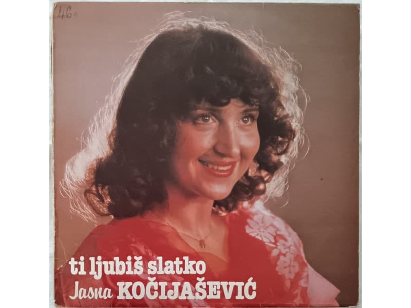 JASNA KOCIJASEVIC — TI LJUBIS SLATKO