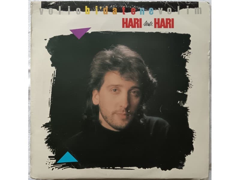HARI MATA HARI — VOLIO BI` DA TE NE VOLIM