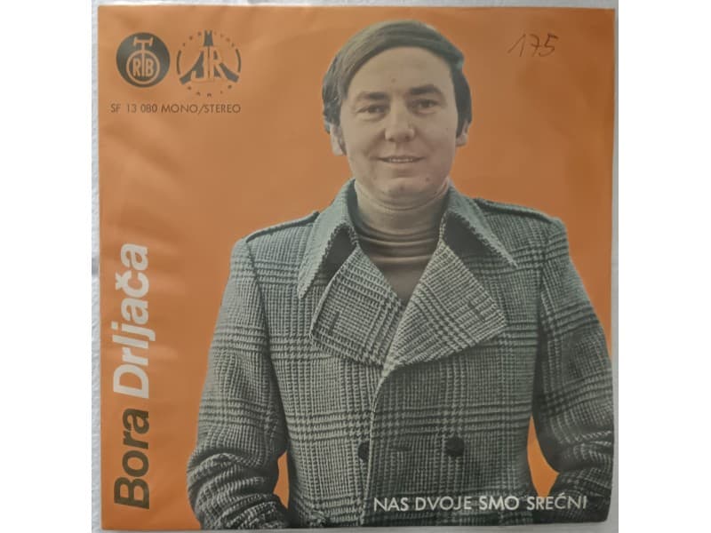 BORA DRLJACA — NAS DVOJE SMO SRECNI
