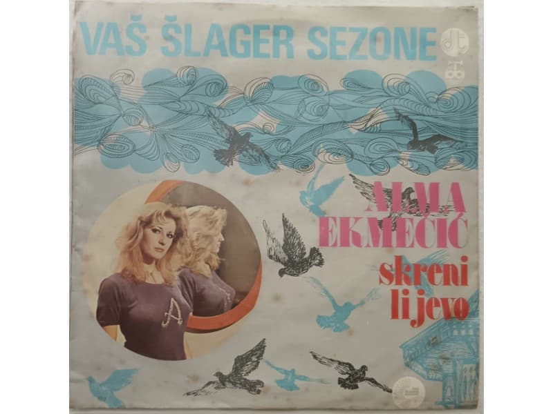 ALMA EKMECIC — SKRENI LIJEVO