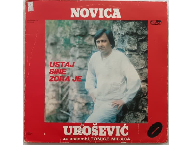 NOVICA UROSEVIC — USTAJ SINE ZORA JE