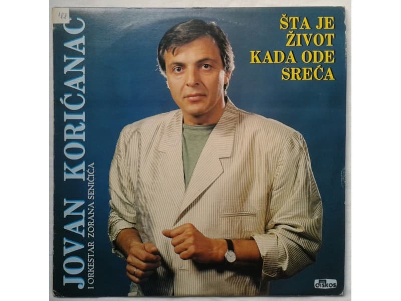 JOVAN KORICANAC — Sta je zivot kada ode sreca (Mint)