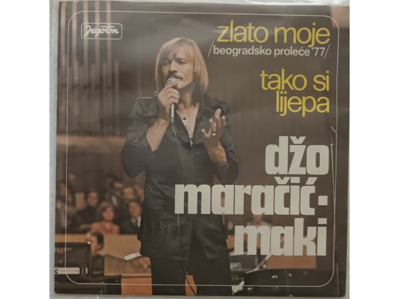 DZO MARACIC MAKI — ZLATO MOJE