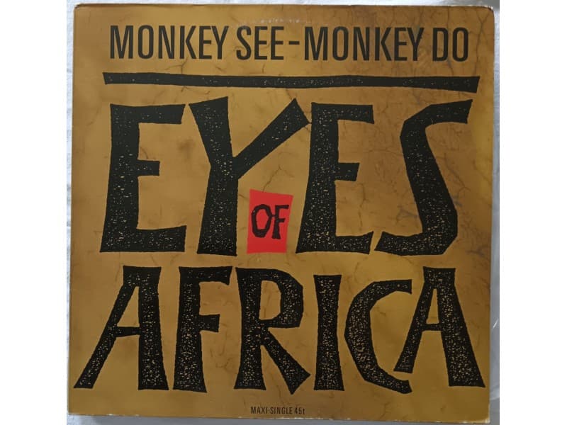 MONKEY SEE — MONKEY DO - EYES OF AFRICA