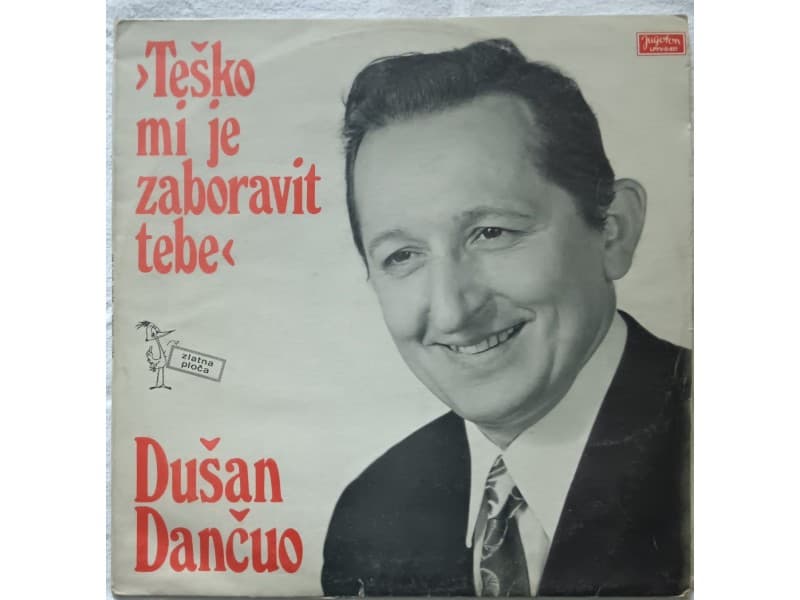DUSAN DANCUO — Tesko mi je zaboravit tebe